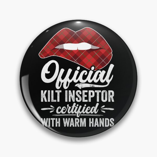 Artikelvorschau, Kilt Inspector Certified With Warm Hands Scottish entworfen und verkauft von Mc-R.