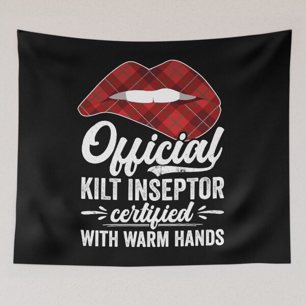 Artikelvorschau, Kilt Inspector Certified With Warm Hands Scottish entworfen und verkauft von Mc-R.