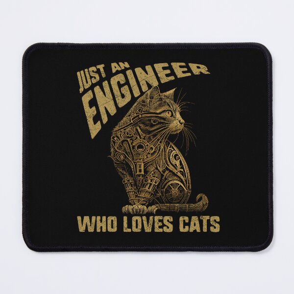 Item preview, Just an Engineer Who Loves Cats designed and sold by MintaApparel.