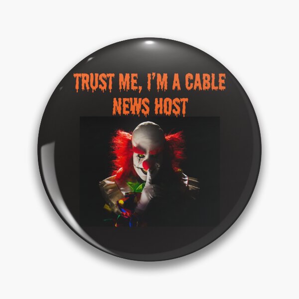 Item preview, TRUST ME, I'M A CABLE NEWS HOST designed and sold by TechLaughs.