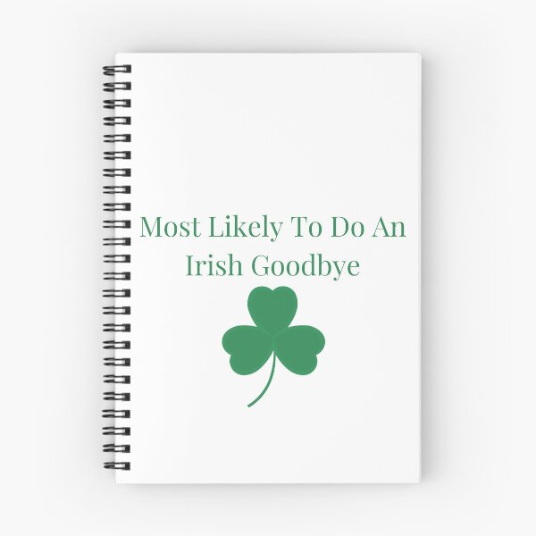 Item preview, Most Likely To Do An Irish Goodbye designed and sold by erion-store.