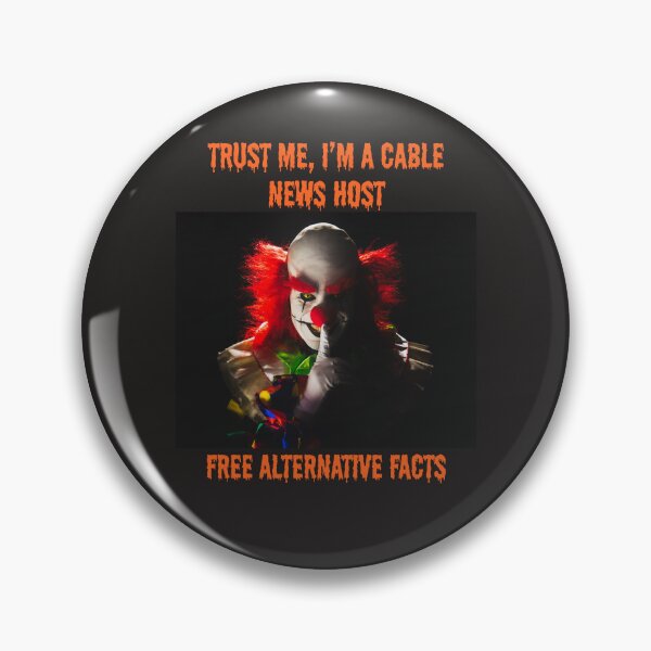 Item preview, TRUST ME, I'M A CABLE NEWS HOST - FREE ALTERNATIVE FACTS designed and sold by TechLaughs.