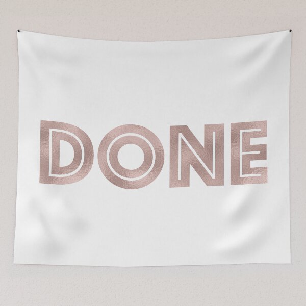 Item preview, DONE - rose gold quote designed and sold by RoseAesthetic.