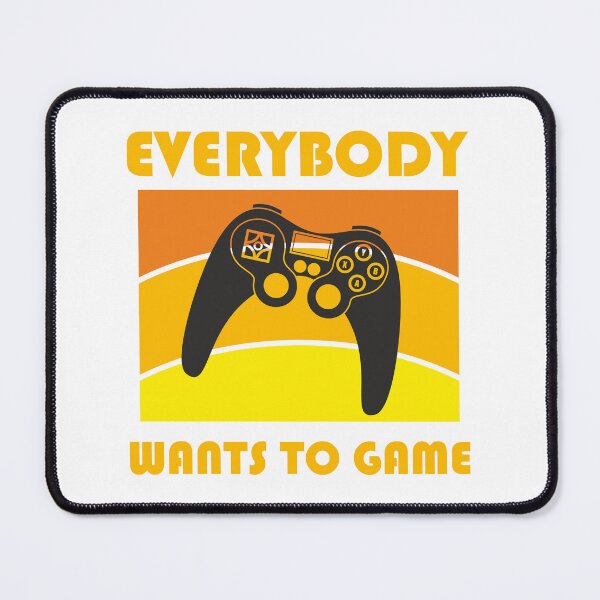 Item preview, Everybody wants to game designed and sold by Aceofspace3000.
