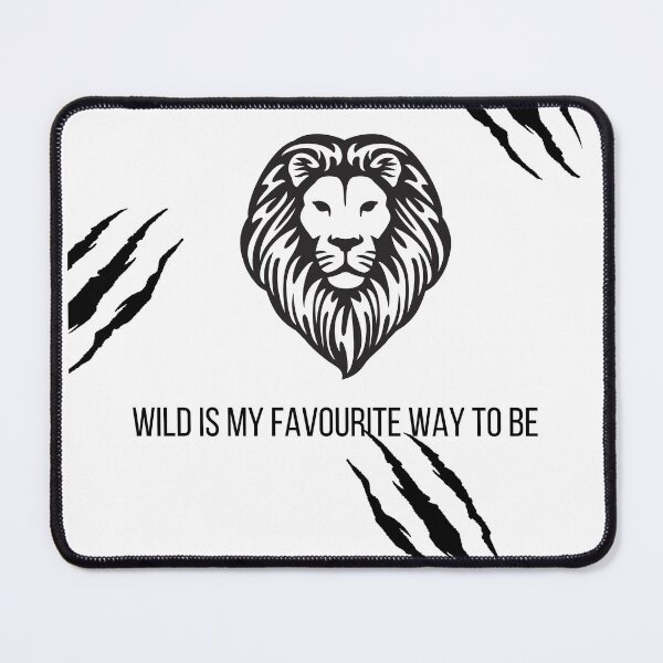 Item preview, Wild is my favourite way to be designed and sold by TheWondrousShop.