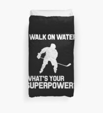 I walk on water - Hockey Player Duvet Cover
