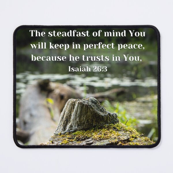 Item preview, The steadfast of mind You will keep in perfect peace, Isaiah 26:3 V1 designed and sold by Family Journey with God.