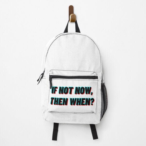 Item preview, If not now, then when? designed and sold by Zeng-Graphics.