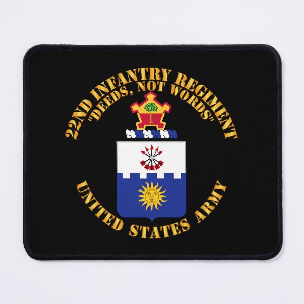 Item preview, Army - COA - 22nd Infantry Regiment - Deed Not Words designed and sold by Military Insignia Products.