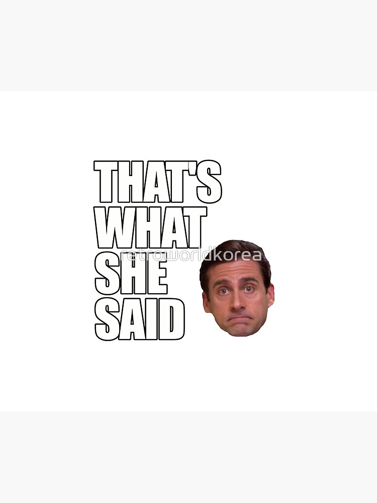"Michael Scott That's What She Said" Tapestry by retroworldkorea