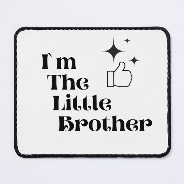 Item preview, im the little brother : and the best designed and sold by Justeecat.