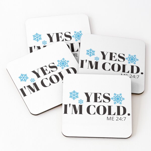 Item preview, Yes, I'M Cold 24:7 designed and sold by universegrace.