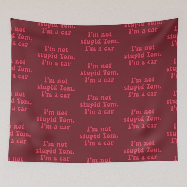 Item preview, I'm Not Stupid Tom designed and sold by TheDayisOurs.