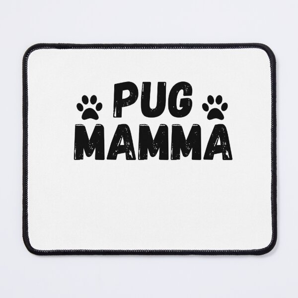 Item preview, Pug Mamma, pug dog quote, pug mummy, pug momma designed and sold by Doggymadness.
