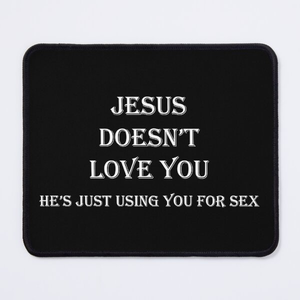 Item preview, Jesus Doesn't Love You (Black) designed and sold by tomelliottyo.