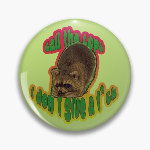 Item preview, call the cops, idgaf raccoon designed and sold by gaerss.
