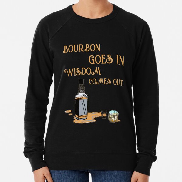 Item preview, Bourbon goes in wisdom comes out designed and sold by SidTastic .