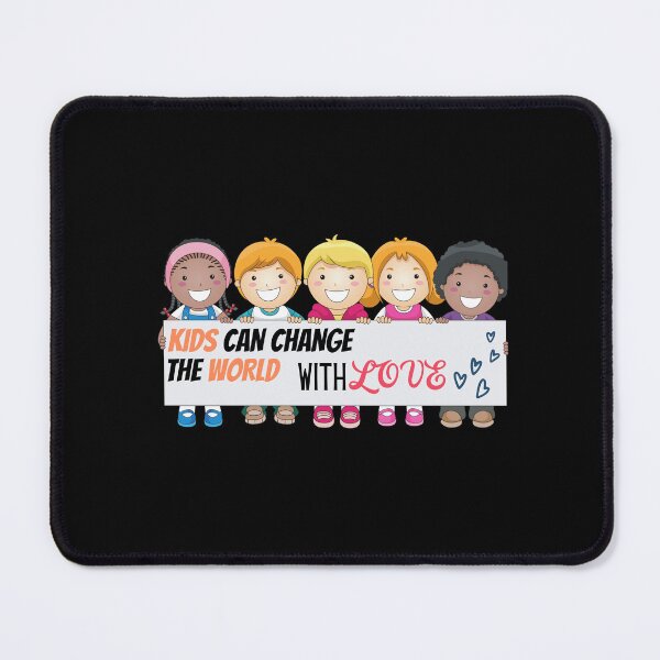 Item preview, kids can change the world with love designed and sold by Itsforyou1.