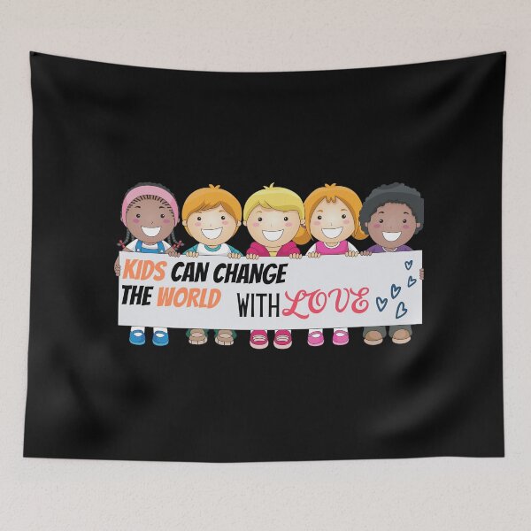 Item preview, kids can change the world with love designed and sold by Itsforyou1.