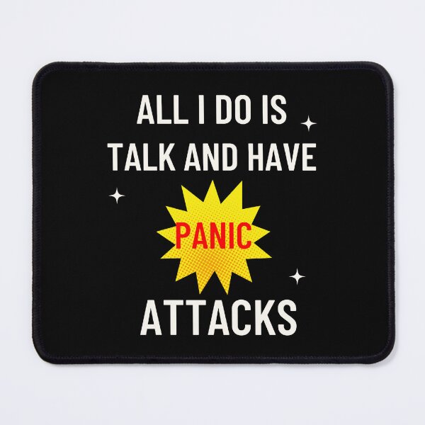 Item preview, All I Do Is Talk And Have Panic Attacks Essential T-Shirt designed and sold by YouSsefHN05.