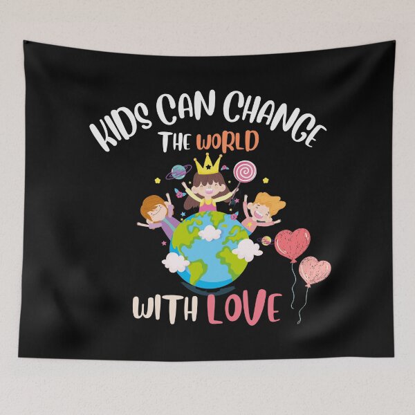 Item preview, kids can change the world with love designed and sold by Itsforyou1.