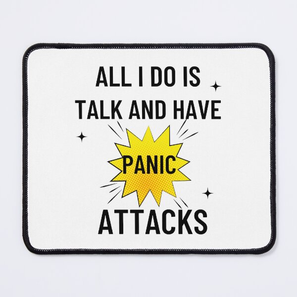 Item preview, All I Do Is Talk And Have Panic Attacks Essential T-Shirt designed and sold by YouSsefHN05.
