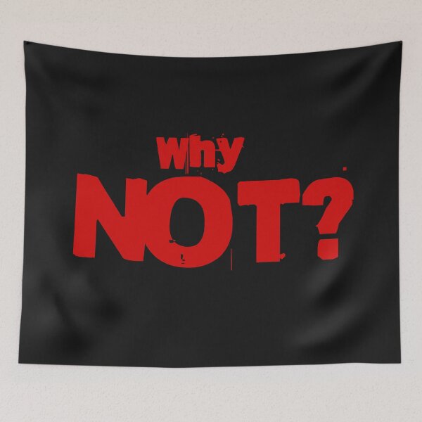 Item preview, Why NOT - red letters designed and sold by ForecastVSN.