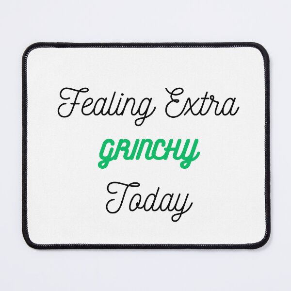 Item preview, Fealing extra grinchy today designed and sold by chihab21.