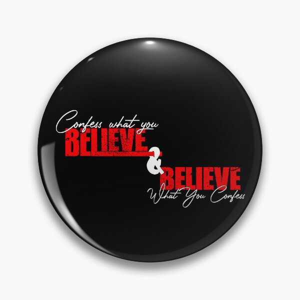 Item preview, confess what you believe and believe what you confess designed and sold by EasilyShop.