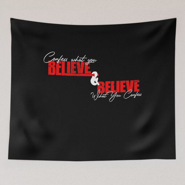 Item preview, confess what you believe and believe what you confess designed and sold by EasilyShop.