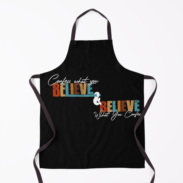 Item preview, confess what you believe and believe what you confess designed and sold by EasilyShop.