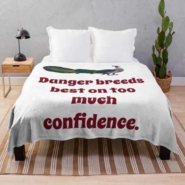 Item preview, Danger Breeds Best - Confidence Quote designed and sold by CrankyOldDude.