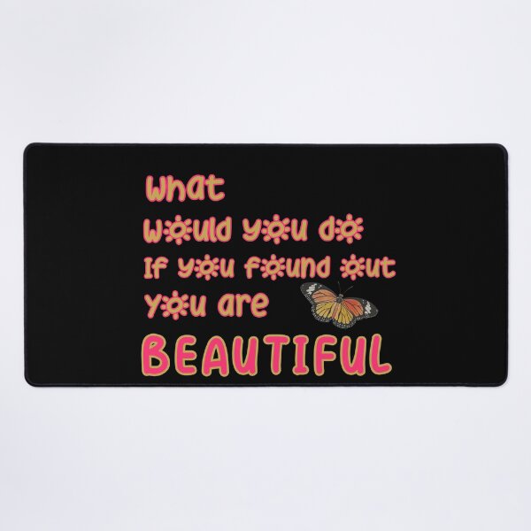 Item preview, What would you do if you found out you are beautiful designed and sold by JIMMYKIVUTI.