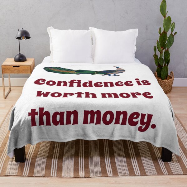 Item preview, Confidence Is Worth More Than Money - Confidence Quote designed and sold by CrankyOldDude.