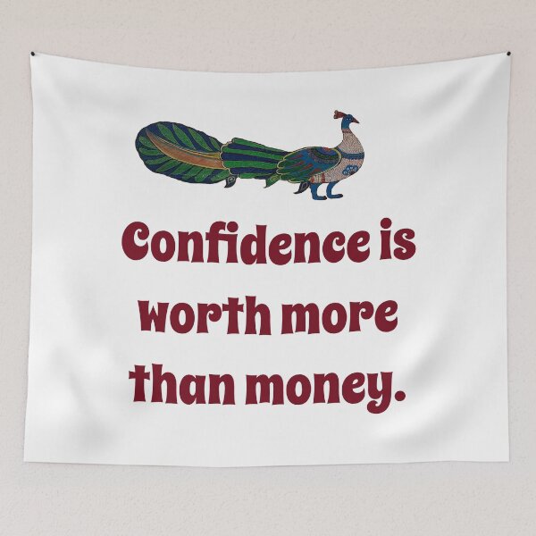 Item preview, Confidence Is Worth More Than Money - Confidence Quote designed and sold by CrankyOldDude.