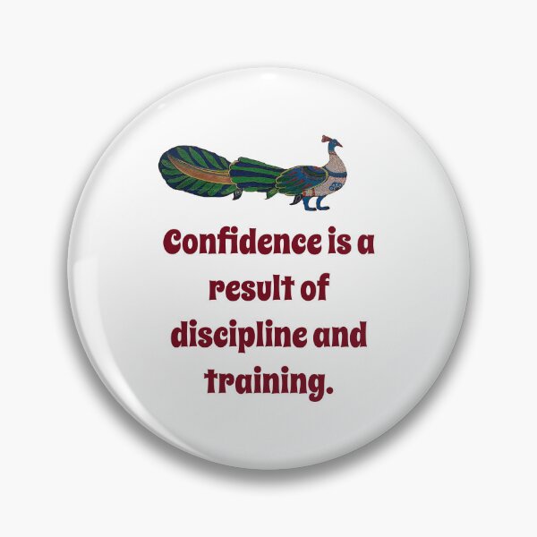 Item preview, Confidence Is A Result of Discipline - Confidence Quote designed and sold by CrankyOldDude.