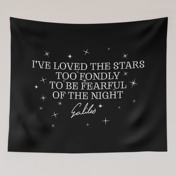 Item preview, Galileo Quote - I've Loved The Stars designed and sold by NewNomads.