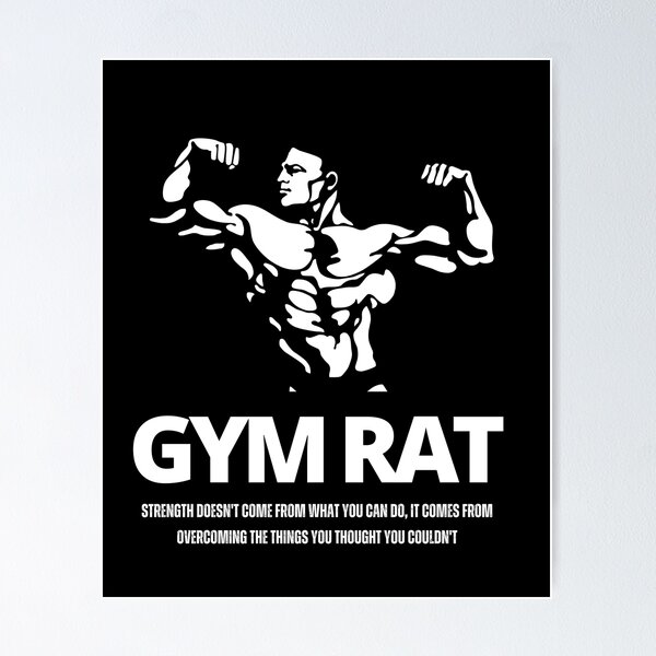 Gym Rat Posters for Sale