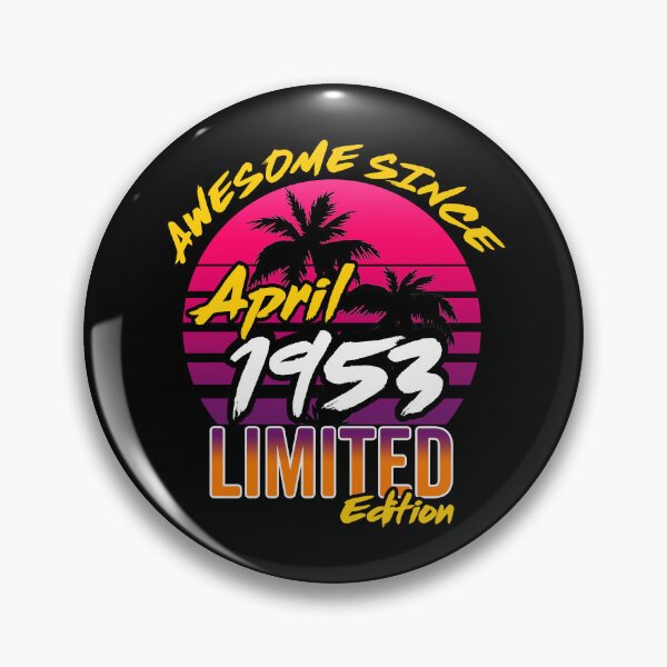 Item preview, Awesome Since April 1953 | Made In 1953 | April 1953 Limited Edition designed and sold by AMINE  ★★★★★.