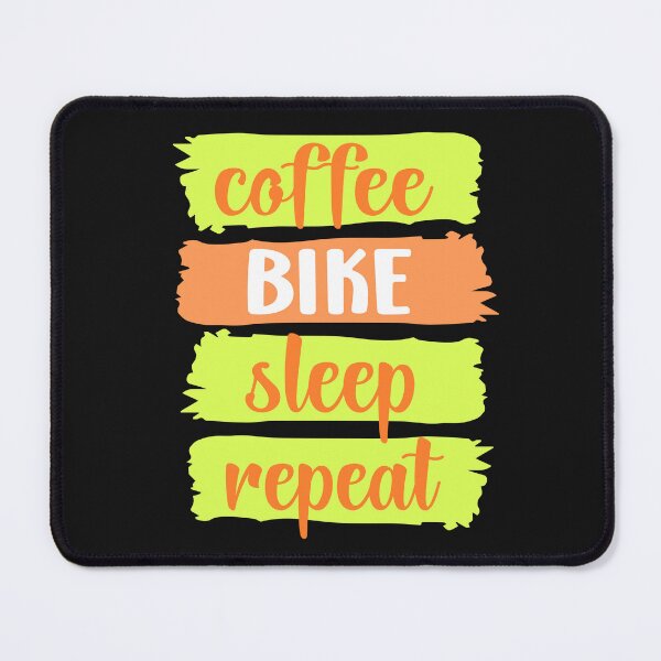 Item preview, Coffee, BIKE, sleep, repeat slogan (orange) designed and sold by LaylaEvans1.