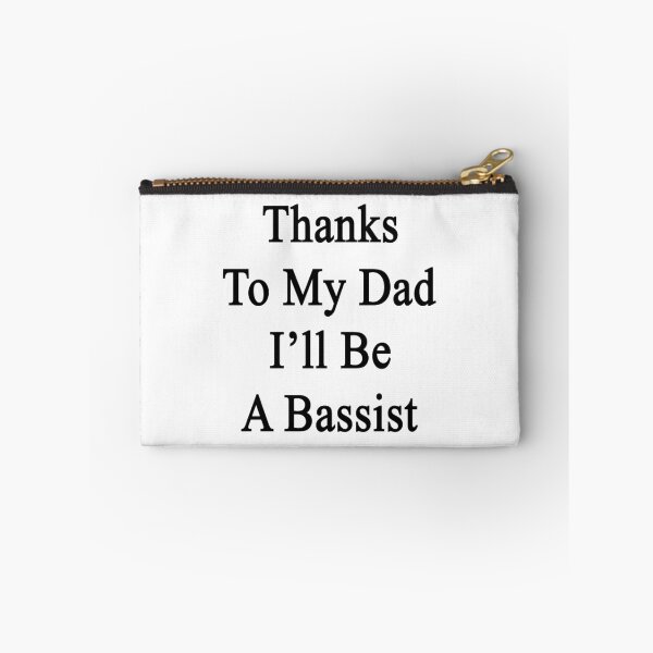 Item preview, Thanks To My Dad  I'll Be A Bassist  designed and sold by supernova23.