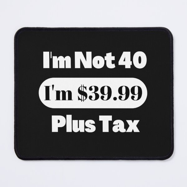 Item preview, I'm Not 40 design for shirt, stickers, etc... designed and sold by dreamwearprints.