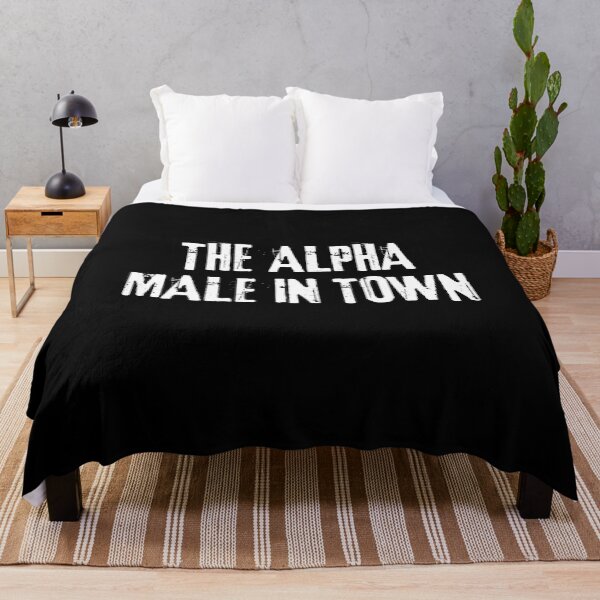 Item preview, The alpha male in town designed and sold by CrazyHowCool.