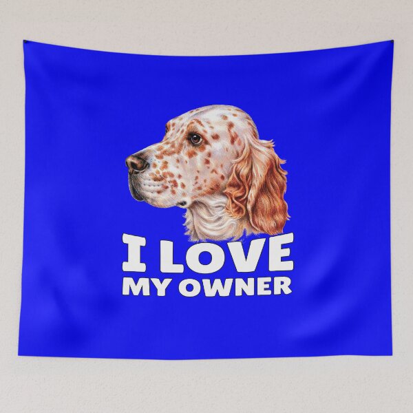 Item preview, English Setter Dog Pet Owner I Love My Owner designed and sold by fantasticdesign.