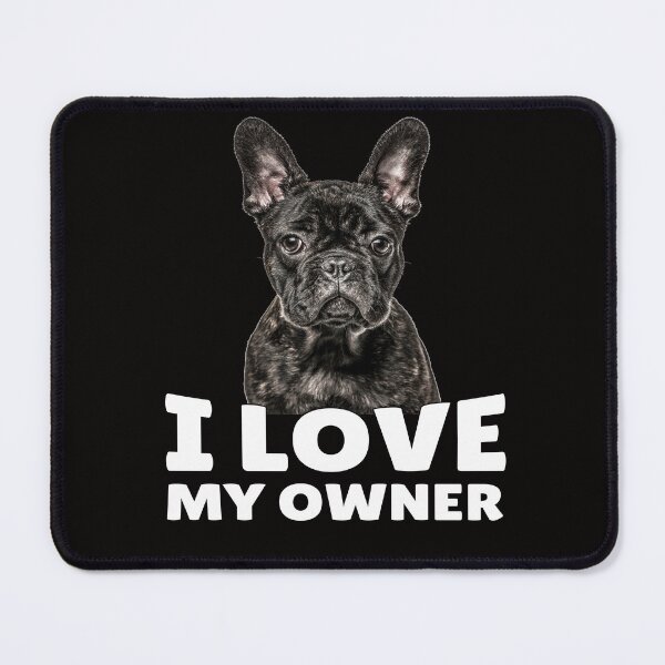 Item preview, French Bulldog Lover I Love My Owner designed and sold by fantasticdesign.