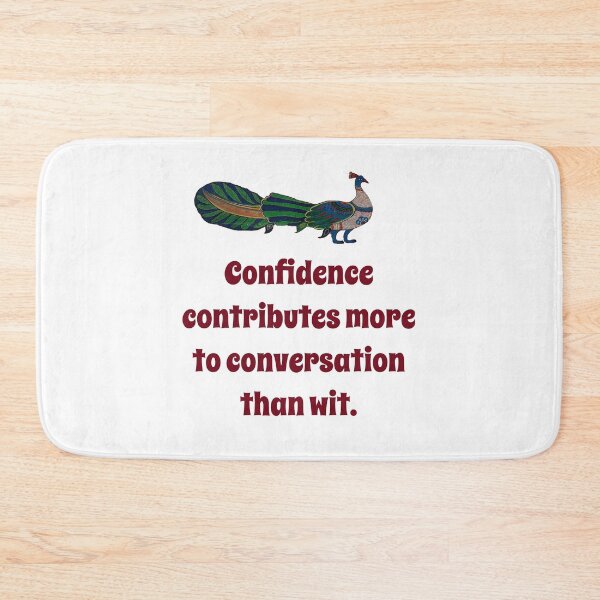 Item preview, Confidence Contributes More - Confidence Quote designed and sold by CrankyOldDude.