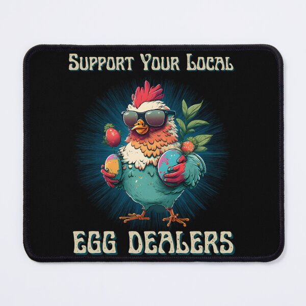 Item preview, Support Your Local Egg Dealer designed and sold by togetherShirts.