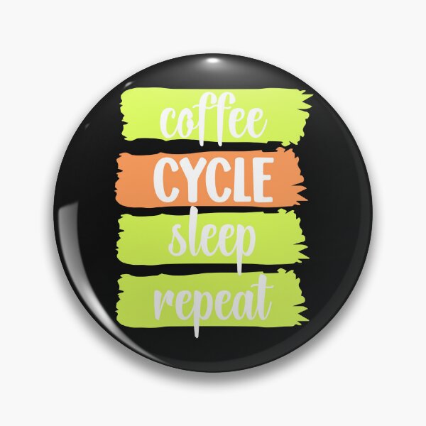 Item preview, Coffee, CYCLE, sleep, repeat slogan (white) designed and sold by LaylaEvans1.