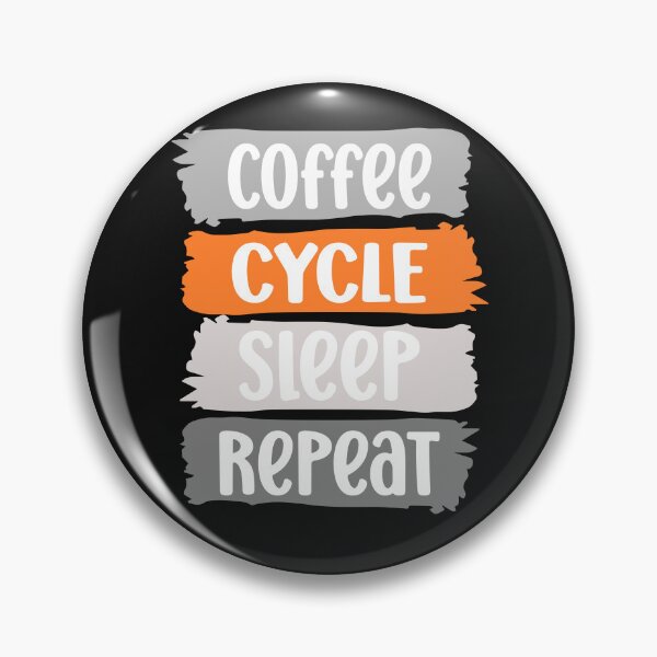 Item preview, Coffee, CYCLE, sleep, repeat slogan (grey) designed and sold by LaylaEvans1.