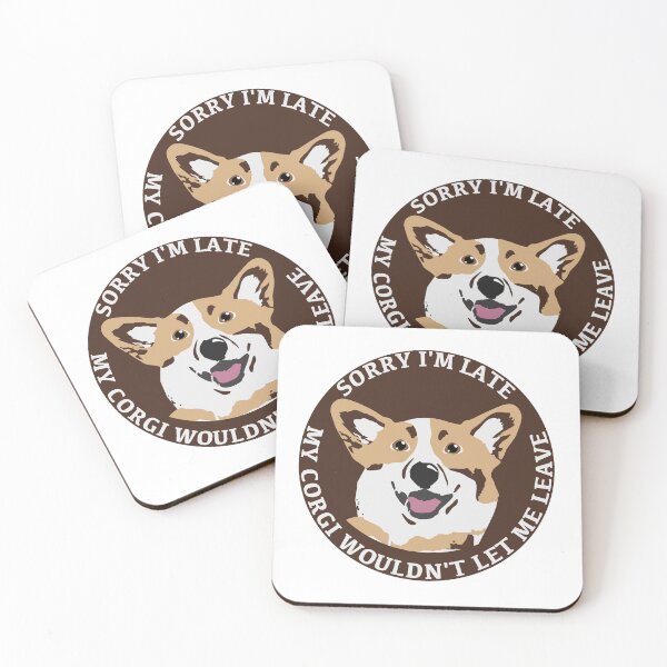 Item preview, Corgi Sorry I'm Late designed and sold by Lrtheurer.